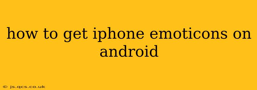 how to get iphone emoticons on android