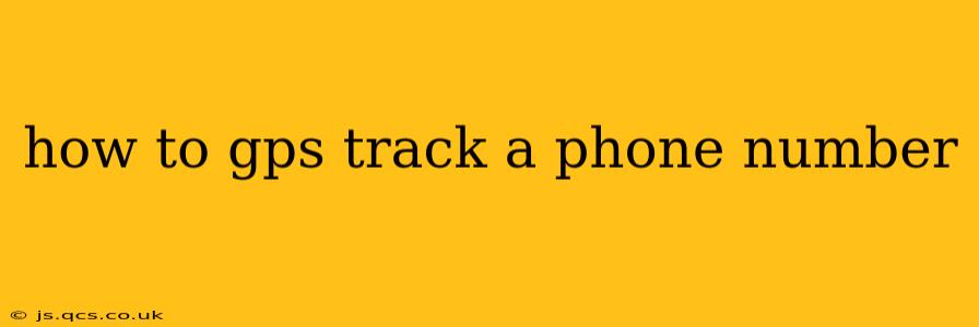 how to gps track a phone number