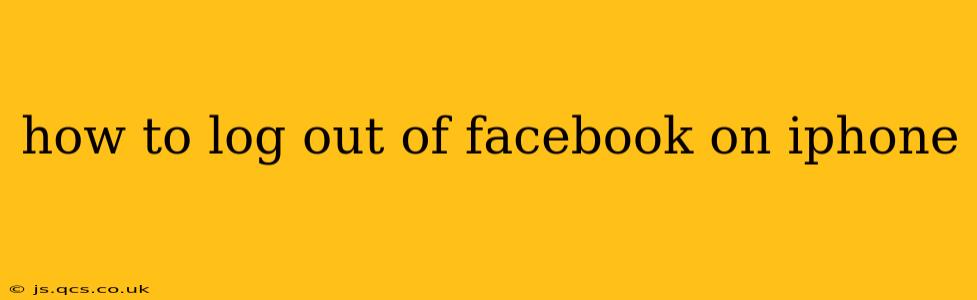 how to log out of facebook on iphone