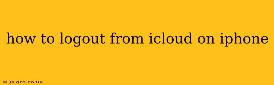 how to logout from icloud on iphone