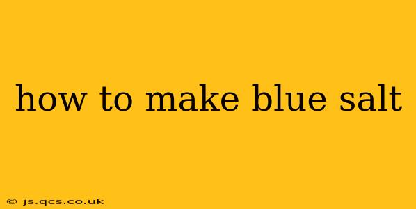how to make blue salt