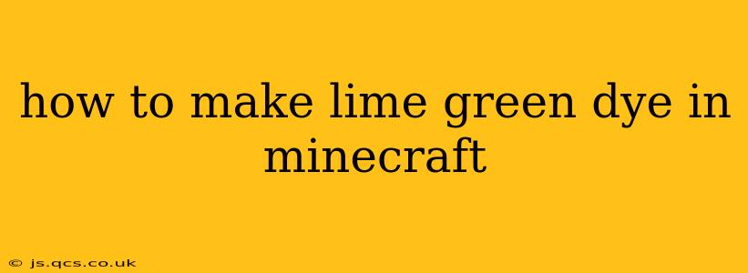 how to make lime green dye in minecraft