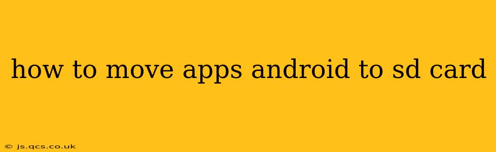 how to move apps android to sd card