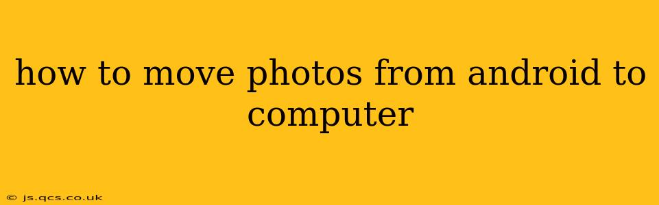 how to move photos from android to computer