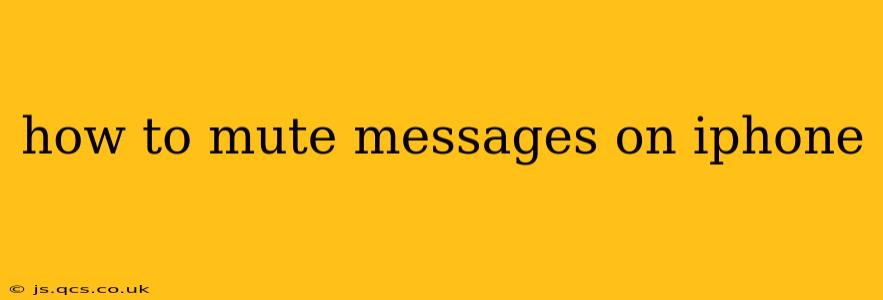 how to mute messages on iphone
