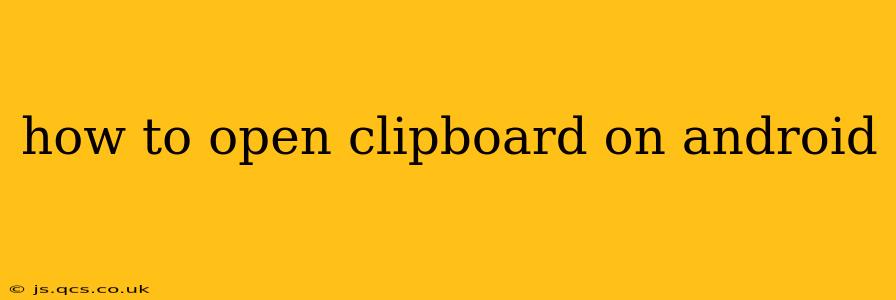 how to open clipboard on android