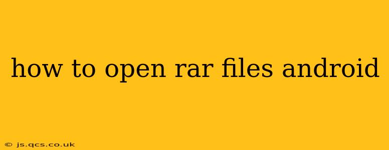 how to open rar files android