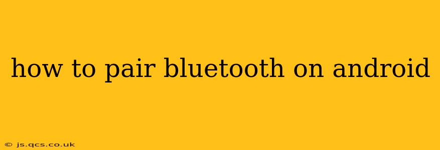 how to pair bluetooth on android