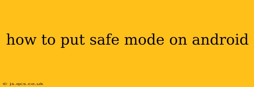 how to put safe mode on android