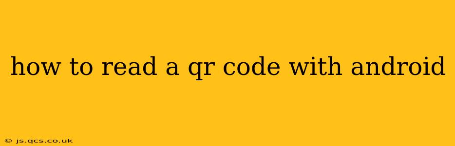 how to read a qr code with android