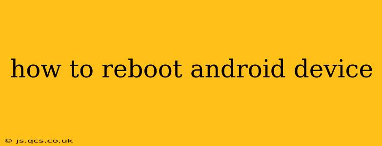 how to reboot android device