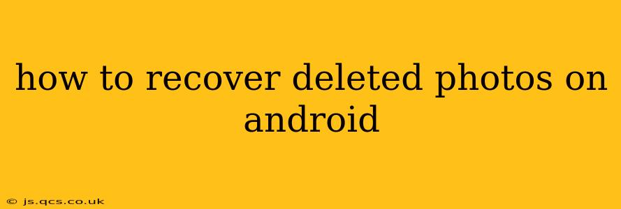 how to recover deleted photos on android