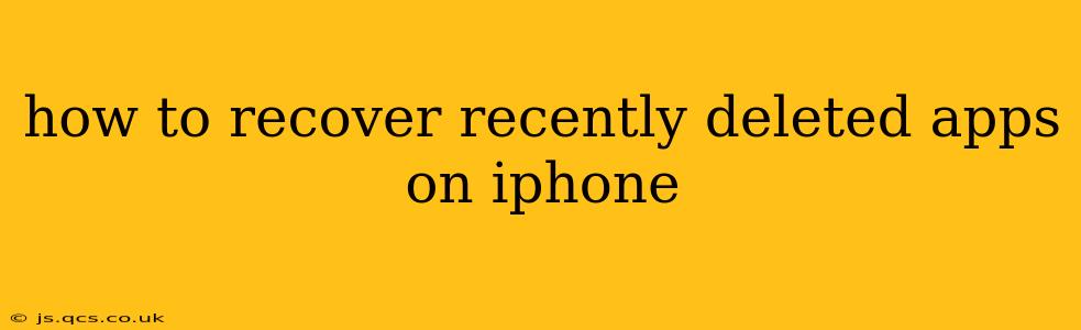 how to recover recently deleted apps on iphone
