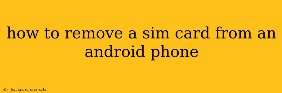 how to remove a sim card from an android phone