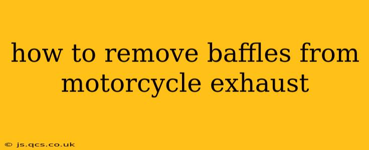 how to remove baffles from motorcycle exhaust