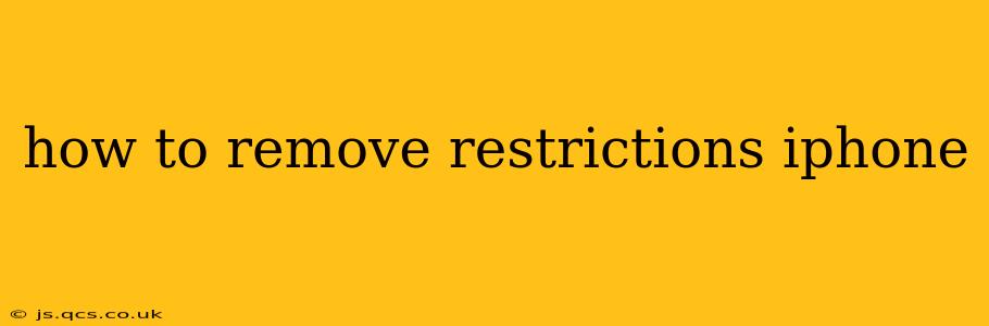how to remove restrictions iphone