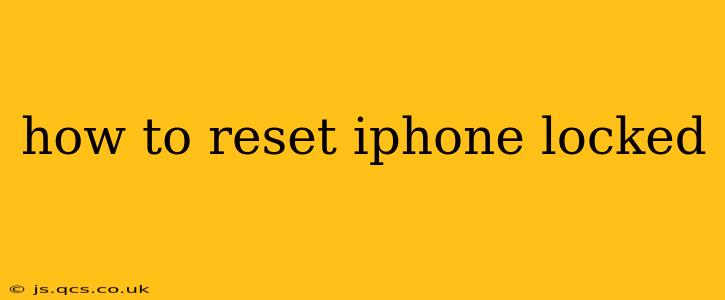 how to reset iphone locked