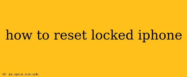how to reset locked iphone