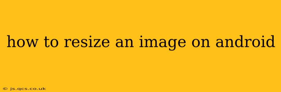 how to resize an image on android