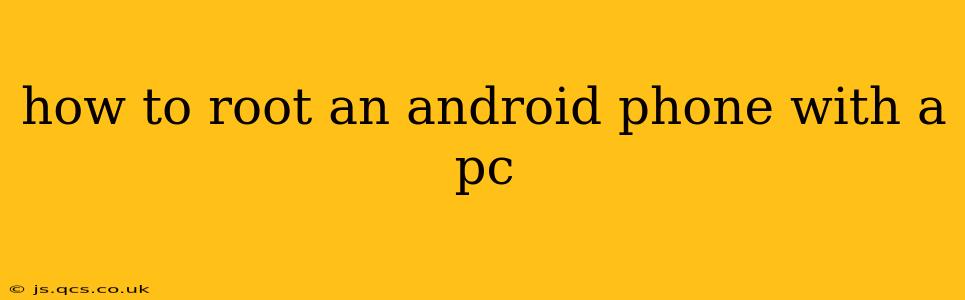 how to root an android phone with a pc