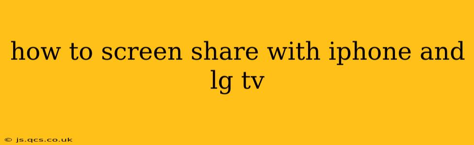 how to screen share with iphone and lg tv