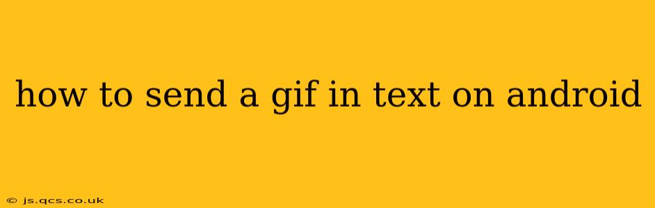 how to send a gif in text on android
