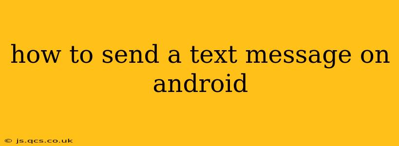 how to send a text message on android