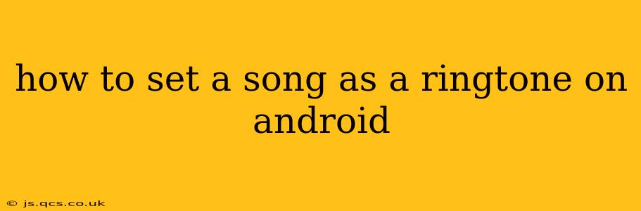 how to set a song as a ringtone on android