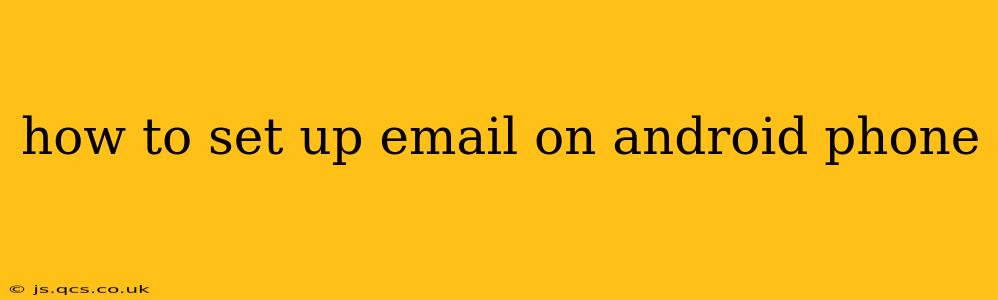 how to set up email on android phone