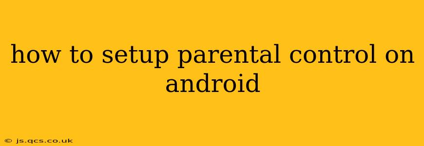 how to setup parental control on android