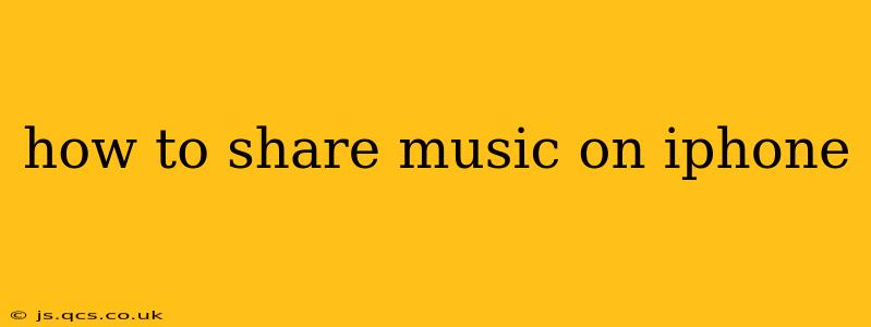 how to share music on iphone
