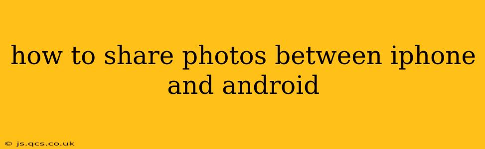 how to share photos between iphone and android