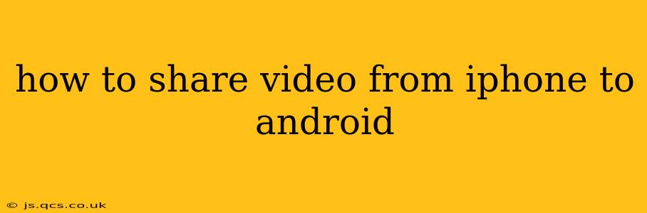 how to share video from iphone to android
