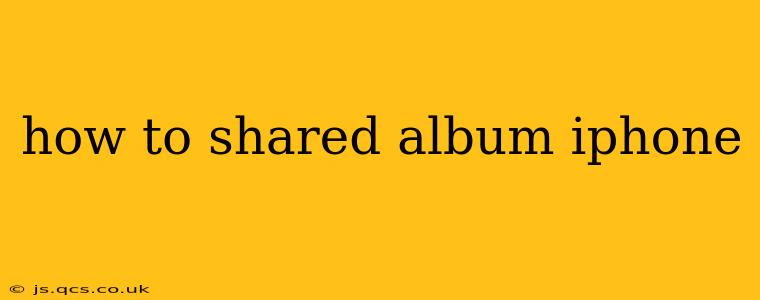 how to shared album iphone