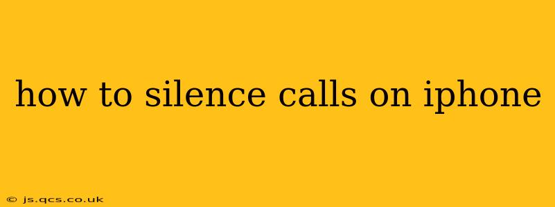 how to silence calls on iphone