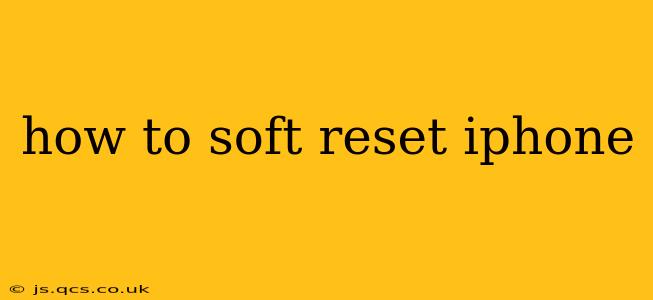 how to soft reset iphone