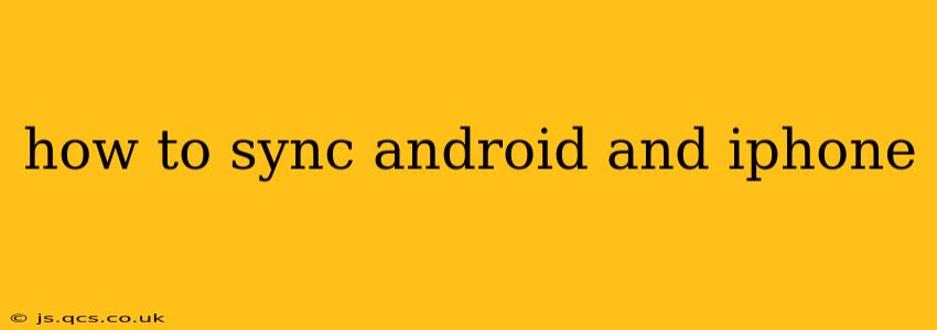 how to sync android and iphone