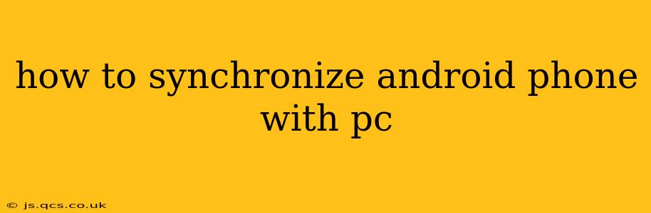 how to synchronize android phone with pc