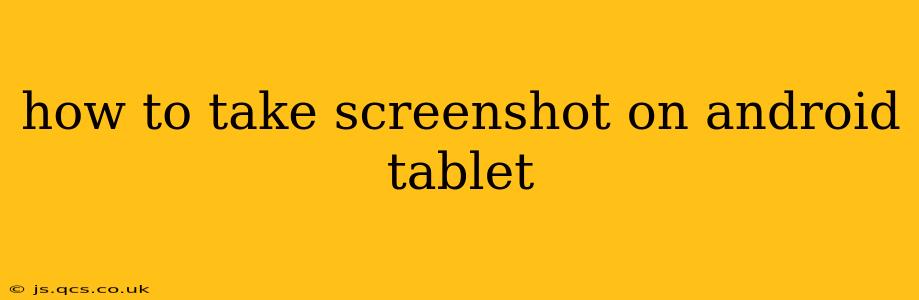 how to take screenshot on android tablet