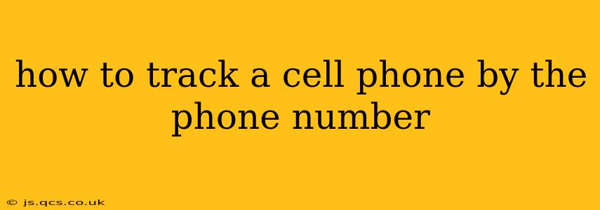 how to track a cell phone by the phone number