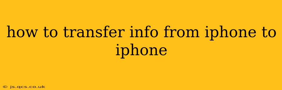 how to transfer info from iphone to iphone