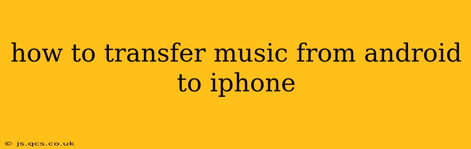 how to transfer music from android to iphone