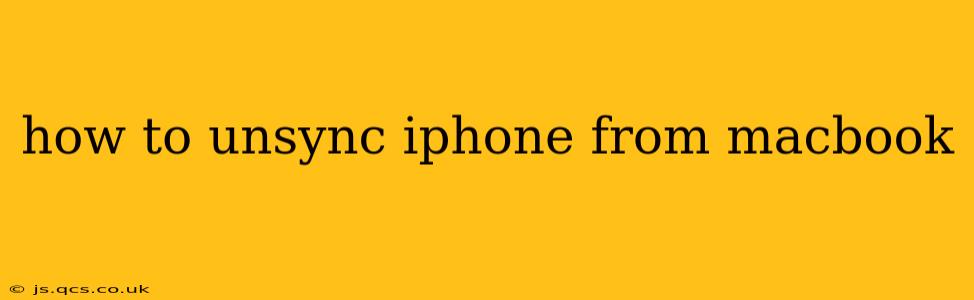 how to unsync iphone from macbook