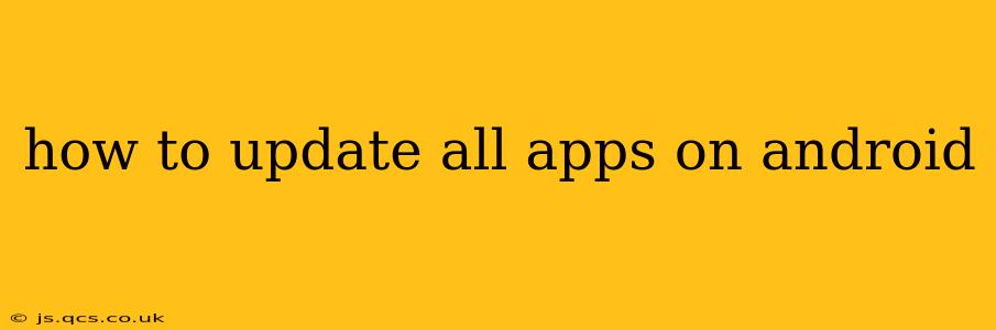 how to update all apps on android