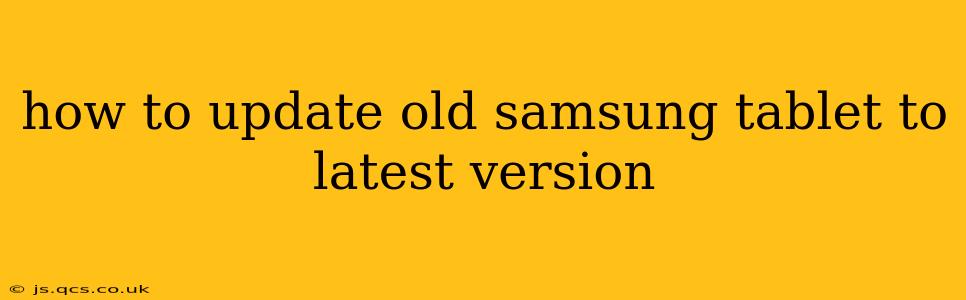 how to update old samsung tablet to latest version