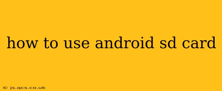 how to use android sd card