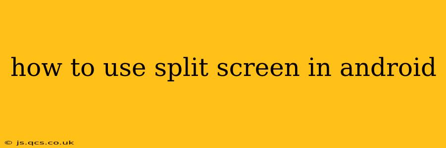 how to use split screen in android