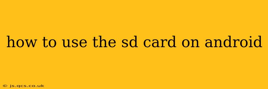 how to use the sd card on android