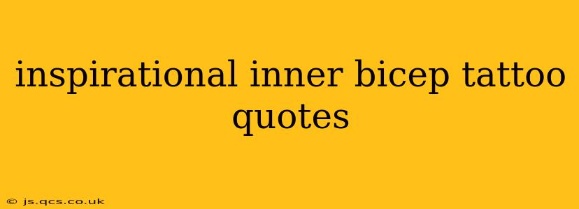inspirational inner bicep tattoo quotes