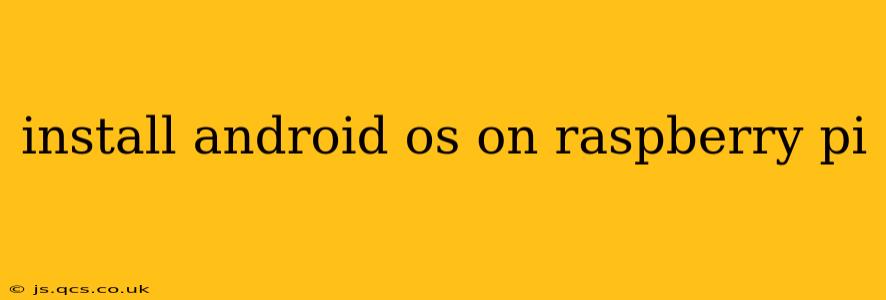 install android os on raspberry pi